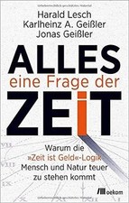 Alles eine Frage der Zeit: Warum die »Zeit ist Geld«-Log... | Buch | Zustand gut