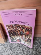 The Monarchy, In Search of the