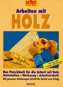 Arbeiten mit holz buch - holz, |