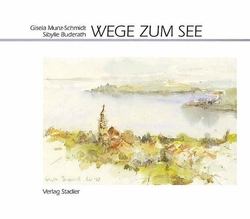 Wege zum see buch - wege,