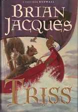 Triss (Tales of Redwall), Jacques, Brian