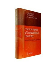 Practical Aspects of Computational Chemistry: Methods, Concepts and Applications