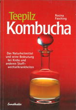 Teepilz Kombucha von Rosina Fasching (1999, Taschenbuch)