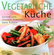 Vegetarische Küche : [leckere