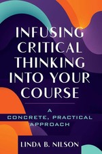 Infusing Critical Thinking Into Your Course A Concrete, Practical Approach Buch