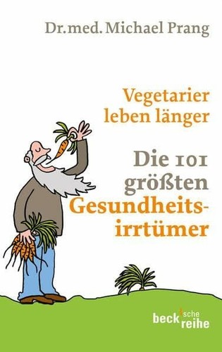 Vegetarier leben länger - :, die