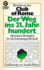 Berichte an den Club of Rome. Der Weg ins 21. Jahrhundert [Zustand gut]