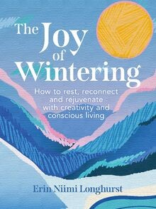 The joy wintering how to - the,