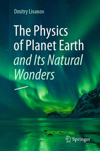 The physics planet earth - the,
