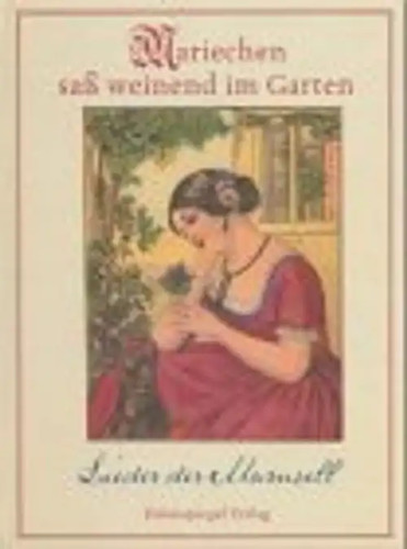 Mariechen saß weinend - , im