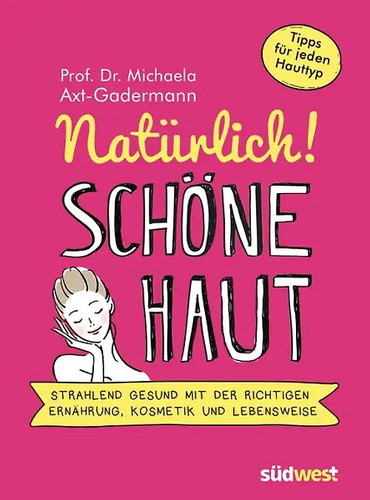 Natürlich schöne haut - natürlich!,