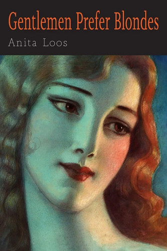 Anita loos gentlemen prefer - loos, |
