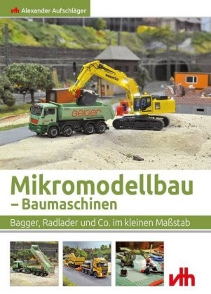 Mikromodellbau baumaschinen - mikromodellbau,