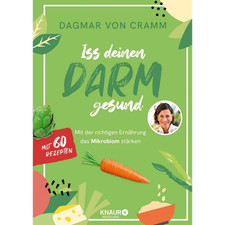 Iss deinen Darm gesund: Mit