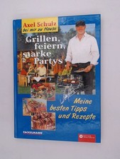 FACKELMANN Grillen, FEIERN, Starke Partys Barbecuerezepte von Axel Schulz