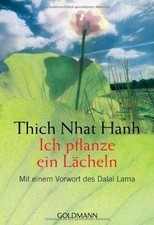 Ich pflanze ein Lächeln von Thich Nhat Hanh | Buch | Zustand gut