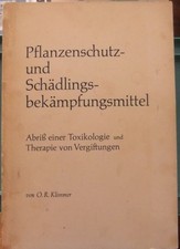 Pflanzenschutz- und Schädlingsbekämpfungsmittel - Abriß einer Toxikologie und Th
