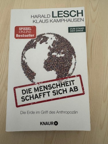 Die menschheit schafft sich - die,