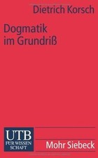 Dogmatik im Grundriss: Eine