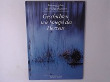 Geschichten wie Spiegel des Herzens.