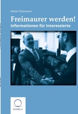 Freimaurer werden | Informationen für Interessierte | Walter Plassmann | Buch