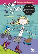 Sunny Spyce, die grandios-geniale Geheimnis-Aufdeckerin  Band 1 Clémentine Beau