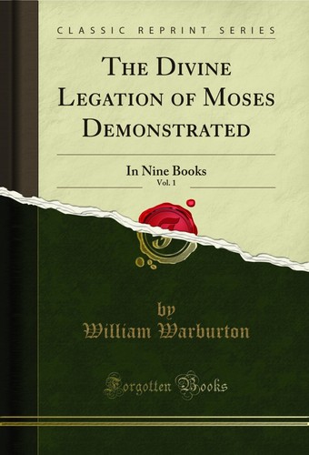 The divine legation moses - the,