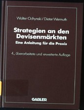 Strategien an den Devisenmärkten : eine Anleitung für die Praxis. Ochynski, Walt