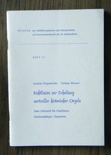 Wegscheider Richtlinien zur Erhaltung historischer Orgeln Orgelbauer Organisten 