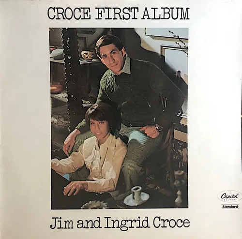 Jim ingrid croce first - jim, &