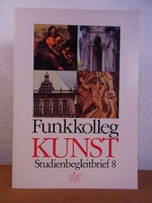 Funkkolleg Kunst. Studienbegleitbrief 8 (Einheiten 20 und 21) Deutsches Institut
