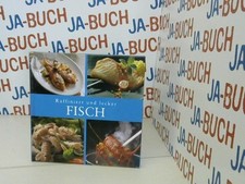 Fisch. [Text und Rezeptfotos