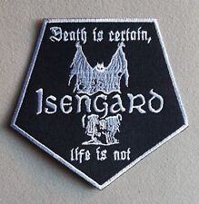 ISENGARD - DEATH IS CERTAIN , LIFE IS NOT -- PATCH/AUFNÄHER -- BLACK/DEATH METAL