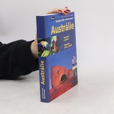 Austrálie : cestování a