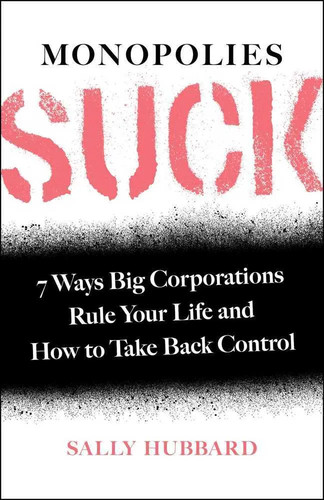 Monopolies suck sally - suck,