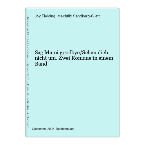 Sag mami goodbye schau - mami, goodbye/schau