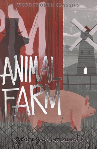 Animal farm wordsworth - farm, (wordsworth