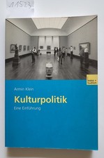 Kulturpolitik : (neuwertig) : Eine Einführung : Klein, Armin: