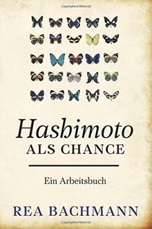 Hashimoto als chance - hashimoto, chance: