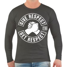Longsleeve Give Respect to get Respect MC Biker Brotherhood Support Bruderschaft