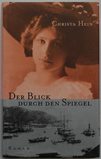 Christa Hein - Der Blick durch