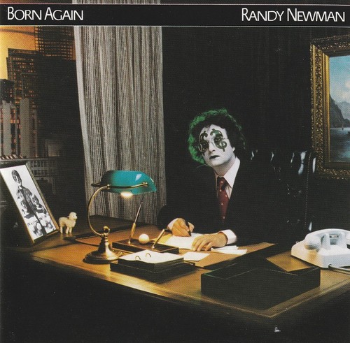 Randy newman born again - again,