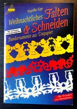 Bastelbuch Weihnachten: Weihnachtliches Falten & Schneiden, Angelika Kipp