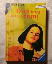 Dich krieg ich auch - noch,