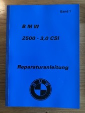 Reparaturhandbuch für BMW 2500 Bis 3 0 CSi 3.0  im Top- Zustand