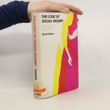 The Logic of Social Inquiry 