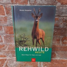 Rehwild heute: Neue Wege für