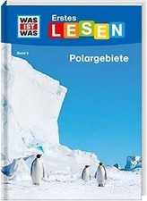 WAS IST WAS Erstes Lesen Band 9. Polargebiete: Spannende... | Buch | Zustand gut