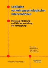 Leitlinien verkehrspsychologischer Interventionen: Beratung, Förderung und Wiede