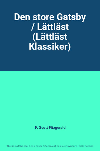 Den store gatsby - den, lättläst